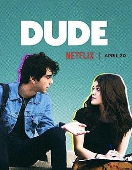 花花子弟.Dude.2018.HD1080P.AAC.x264.English.CHS.torrent