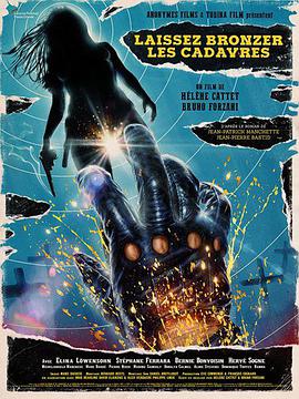 晒尸体.Laissez.Bronzer.Les.Cadavres.2017.HD1080P.AAC.x264.French.CHS.torrent