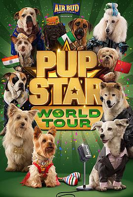 [萌犬好声音3]国英双语.Pup.Star.World.Tour.2018.1080p.WEB-DL.MP4.x264.AAC-CnSCG.torrent
