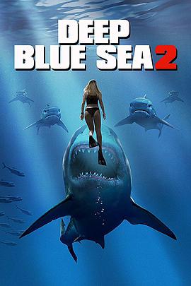 [深海狂鲨2]英语中字.Deep.Blue.Sea.2.2018.720p.BluRay.MKV.x264.AAC-CnSCG.torrent