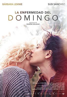 周日的忧郁.La enfermedad del domingo.2018.WEB-DL.720P.X264.AAC.CHS.torrent