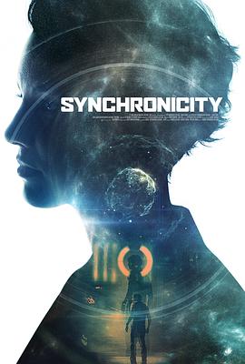 [2015][同步/超时空救援任务]Synchronicity.2015.BluRay.720p.x264.AC3-CnSCG[中英字幕&2.8G].torrent