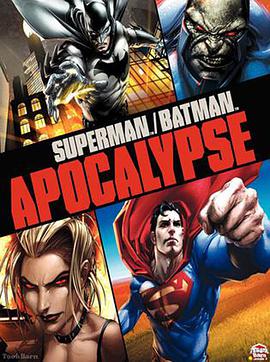 [超人与蝙蝠侠：启示录]Superman.Batman.Apocalypse.2010.1080p.BluRay.x264.DTS-WiKi.torrent