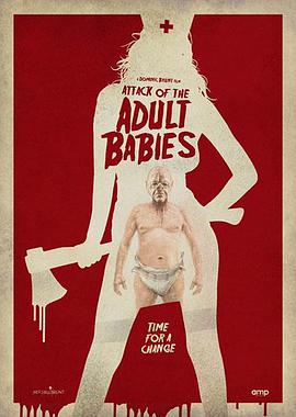 成人婴儿的进攻.Attack.of.the.Adult.Babies.2017.BD720P.AAC.x264.English.CHS-ENG.BTDX8.torrent