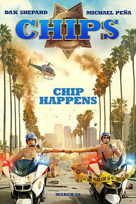 [加州公路巡警]Chips.2017.BluRay.720p.x264.AAC-iSCG[中英字幕/1.5G].torrent