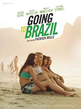 巴西奇遇记.Going.To.Brazil.2017.BD720P.AAC.x264.French.CHS.BTDX8.torrent