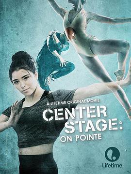 中央舞台：踮起脚尖.Center.Stage.On.Pointe.2016.1080p.WEB-DL.H264.CHS-BTxiaba.torrent
