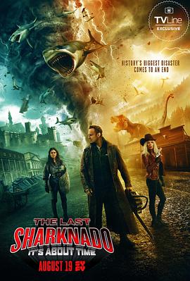鲨卷风6：最后的鲨卷风.The.Last.Sharknado.Its.About.Time.2018.BD1080P.AAC.x264.English.CHS-ENG.BTDX8.torrent