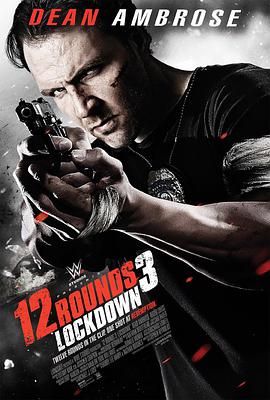 12回合3：致命禁闭.12.Rounds.3.Lockdown.2015.BD1080P.X264.AAC.English.CHS-ENG.Mp4Ba.torrent