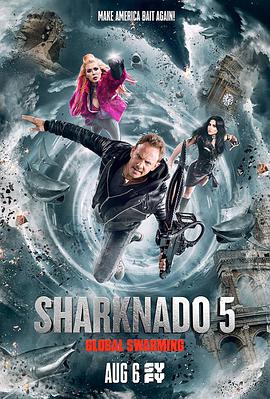 鲨卷风5：全球鲨暴.Sharknado.5.Global.Swarming.2017.1080p.BluRay.x264.CHS-Lieqiwang.torrent
