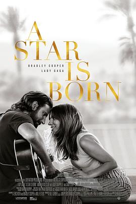 [2018][豆7.2]一个明星的诞生[原生国粤台三中字]A.Star.Is.Born.AVC.TrueHD.7.1.Atmos-FGT 42.08G.torrent