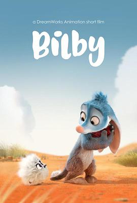 兔耳袋狸.Bilby.2018.HD1080P.短片无对白.BTDX8.torrent