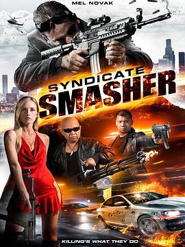辛迪加捣碎机.Syndicate.Smasher.2017.1080p.WEB-DL.H264.CHS.ENG-Lieqiwang.torrent