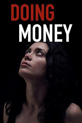 卖身.Doing.Money.2018.HD720P.英语中英双字.BTDX8.torrent