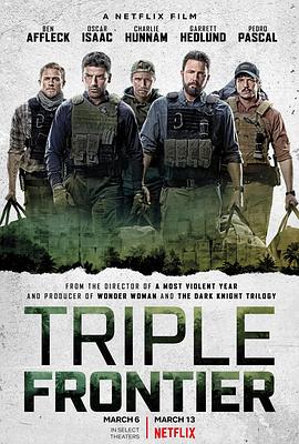 [2019][三方国界 Triple Frontier 2019][WEB-MKV_2.8G][官方中字].torrent