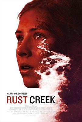 锈溪惊魂.Rust.Creek.2018.BD1080P.英语中英双字.BTDX8.torrent