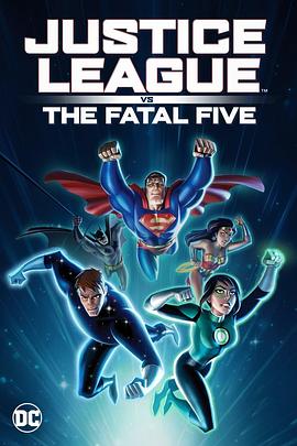 正义联盟大战致命五人组.Justice.League.vs.the.Fatal.Five.2019.BD720P.X264.AAC.English.CHS-ENG.Mp4Ba.torrent