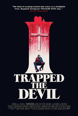 我制服了魔鬼.I.Trapped.The.Devil.2019.HD720P.英语中英双字.BTDX8.torrent