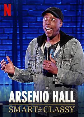阿瑟尼奥·豪尔：聪明时髦.Arsenio.Hall.Smart.and.Classy.2019.HD720P.英语中字.BTDX8.torrent