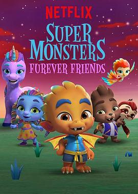 超能小萌怪：永远在一起.Super.Monsters.Furever.Friends.2019.HD1080P.X264.AAC.English.CHS-ENG.Mp4Ba.torrent