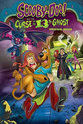 史酷比与第13个幽灵的诅咒.Scooby.Doo.and.the.Curse.of.the.13th.Ghost.2019.HD1080P.X264.AAC.English.CHS-ENG.Mp4Ba.torrent