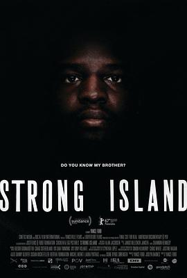 坚强之岛.Strong.Island.2017.HD1080P.英语中字.BTDX8.torrent