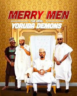 快活四侠：真正的约鲁巴恶魔.Merry.Men.The.Real.Yoruba.Demons.2018.HD720P.X264.AAC.Yoruba.CHS.Mp4Ba.torrent