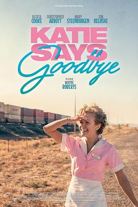 凯蒂的道别.Katie.Says.Goodbye.2018.HD720P.X264.AAC.English.CHS-ENG.Mp4Ba.torrent