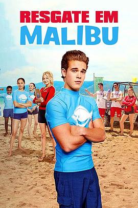 马里布救生队.官方中英字幕.Malibu.Rescue.The.Movie.2019.HD1080P.X264.AAC.English.CHS-ENG.Mp4Ba.torrent