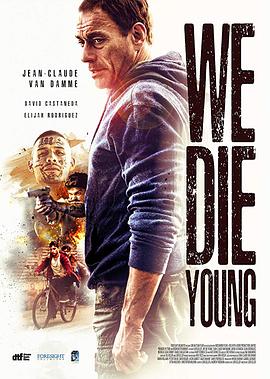 铁拳威龙.We.Die.Young.2019.BD720P.X264.AAC.English.CHS-ENG.Mp4Ba.torrent