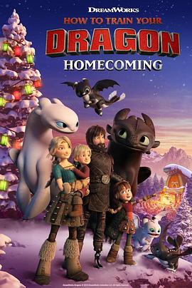 驯龙高手：归家.How.To.Train.Your.Dragon.Homecoming.2019.HD1080P.英语中字.BTDX8.torrent