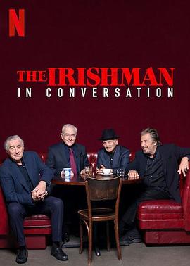 爱尔兰人：对话.The.Irishman.In.Conversation.2019.HD1080P.英语中字.BTDX8.torrent