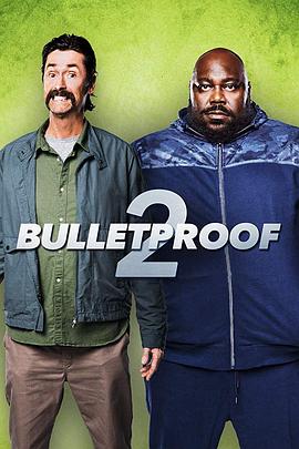 防弹2.Bulletproof.2.2020.HD720P.英语中英双字.BTDX8.torrent