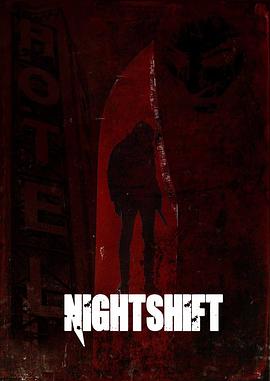 夺命大夜班.Nightshift.2018.HD1080P.英语中英双字.BTDX8.torrent