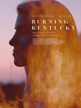 燃烧肯塔基.Burning.Kentucky.2019.HD720P.X264.AAC.English.CHS-ENG.Mp4Ba.torrent