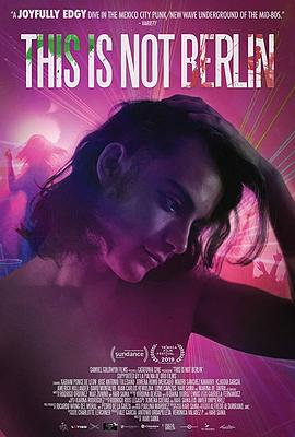 这不是柏林.This.is.Not.Berlin.2019.HD1080P.X264.AAC.Spanish.CHS.Mp4Ba.torrent