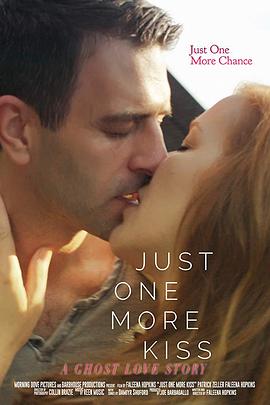 人鬼情已了.Just.One.More.Kiss.2019.HD1080P.X264.AAC.English.CHS-ENG.Mp4Ba.torrent