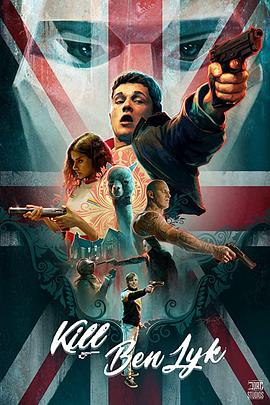 杀了本·莱克.Kill.Ben.Lyk.2018.HD1080P.英语中英双字.BTDX8.torrent