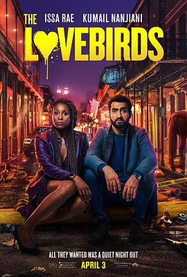 爱情鸟的自救.The.Lovebirds.2020.HD720P.英语中字.BTDX8.torrent