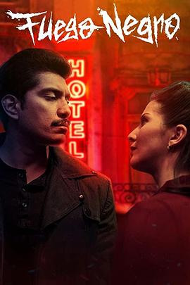 黑暗旅店.Fuego.negro.2020.HD1080P.西班牙语中字.BTDX8.torrent