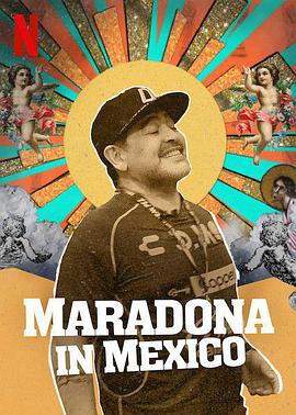 马拉多纳在锡那罗亚.2019高分纪录片.全集打包.1080p.HD中字.Maradona.in.Mexico.S01.torrent