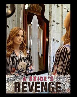 复仇新娘.A Brides Revenge.2019惊悚剧情.1080p.HD中英双字.torrent