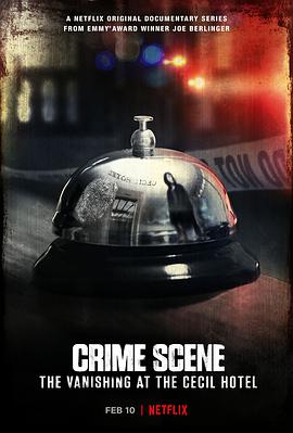 犯罪现场：赛西尔酒店失踪事件.2021纪录片.全集打包.Crime.Scene.The.Vanishing.at.the.Cecil.Hotel.S01.1080p.torrent