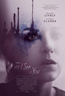 我所看到的都是你-盲女惊心(台).All.I.See.Is.You.2016.LIMITED.1080p.BluRay.x264.CHS-BTBT4K 3.2GB.torrent