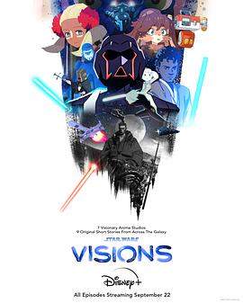 星球大战:幻象.全集打包2021.1080p.HD中字.Star.Wars.Visions.S01.torrent