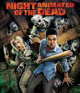 活死人之夜.Night.of.the.Animated.Dead.2021.HD720P.X264.AAC.English.CHS.Mp4er.torrent
