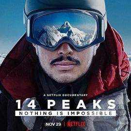 征服14座高峰:凡事皆有可能.14.Peaks.Nothing.Is.Impossible.2021.HD1080P.X264.AAC.English.CHS.Mp4er.torrent