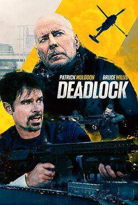 僵局救援.Deadlock.2021.BD1080P.X264.AAC.English.CHS.BDYS.torrent