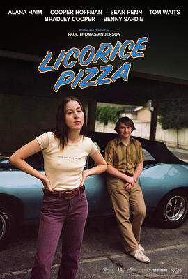 甘草披萨[中文字幕].Licorice.Pizza.2021.BluRay.REMUX.1080p.AVC.DTS-HD.MA5.1-DreamHD.torrent