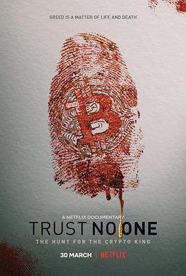 别信任何人:虚拟货币悬案.Trust.No.One.The.Hunt.for.the.Crypto.King.2022.HD1080P.X264.AAC.English.CHS.BDYS.torrent